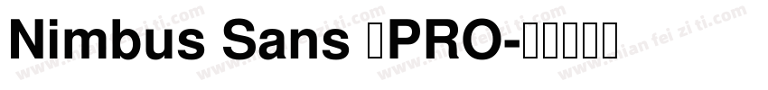 Nimbus Sans 了PRO字体转换